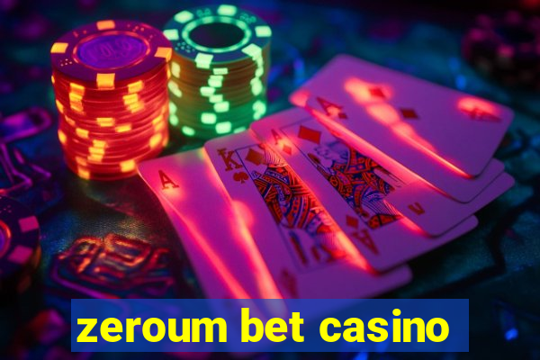 zeroum bet casino